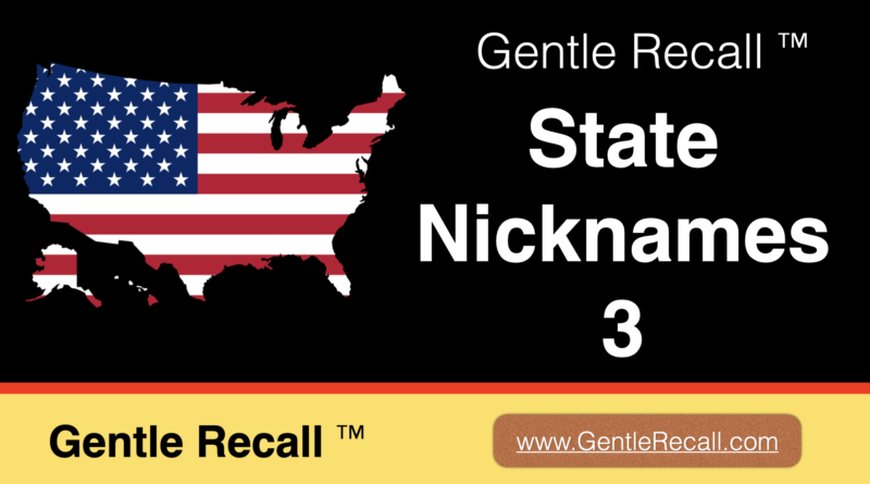 Gentle Recall State Nicknames 3